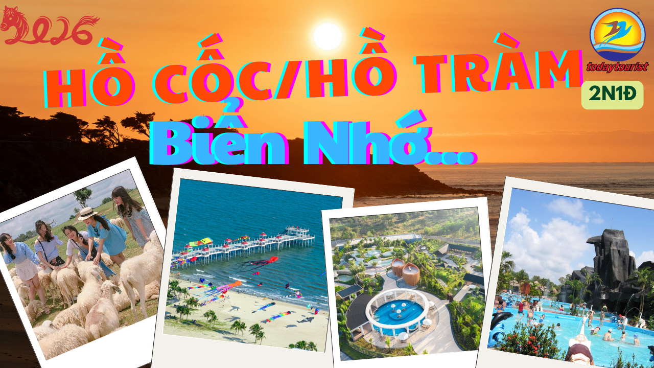 TOUR HỒ CỐC/HỒ TRÀM 2N1Đ